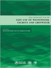 Guidelines for the safe use of wastewater, excreta and greywater - Volume 2